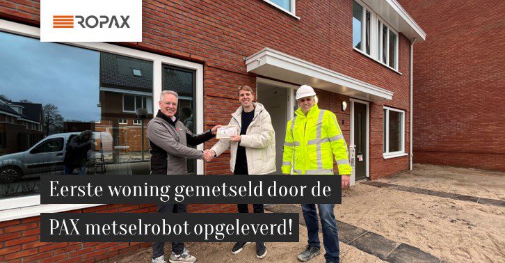 PAX Metselrobot Metselt Eerste Woning Ter Wereld! - ROPAX - Building ...